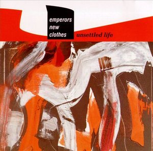 Cover for Emperors New Clothes  · Unsettled Life (CD)