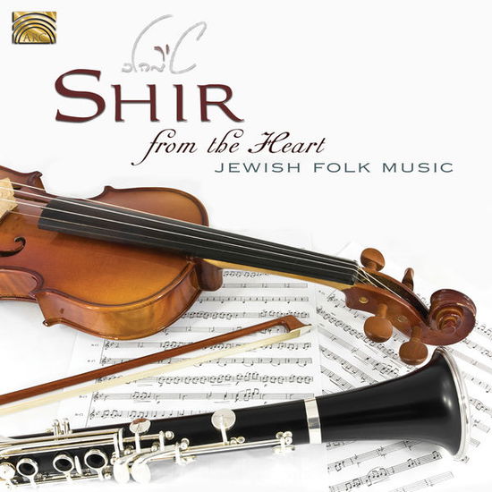 Cover for Shir · From The Heart - Jewish Folk Music (CD) (2014)