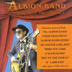 Cover for Albion Band · Songs from the Shows 1 &amp; 2 (CD) [Remastered edition] (2002)