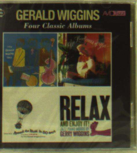 Cover for Gerald Wiggins · Four Classic Albums (The Gerald Wiggins Trio / The Loveliness Of You / Music From Around The World In Eighty Days / Relax And Enjoy It) (CD) (2016)