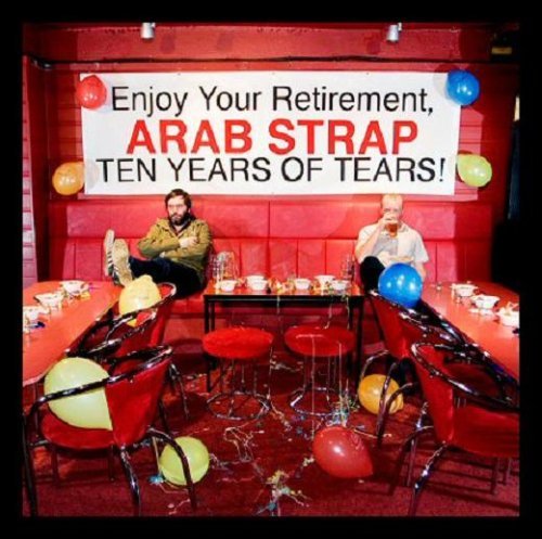 Cover for Arab Strap · 10 Years of Tears (CD) (2007)