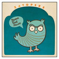 Cover for Zatopeks · Damn Fool Music (CD) (2007)