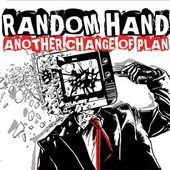 Cover for Random Hand · Another Change of Plan (CD) (2010)