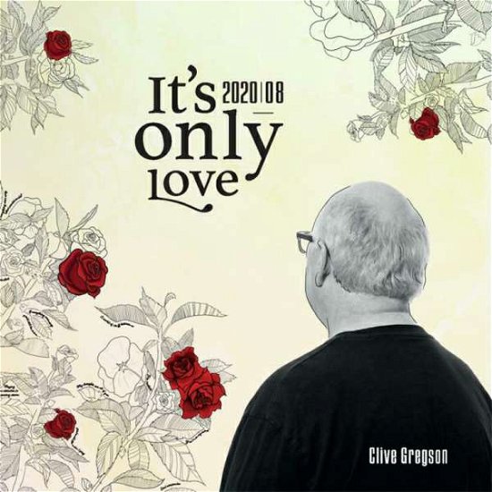 Cover for Clive Gregson · It's Only Love (2020-08) (CD) (2021)