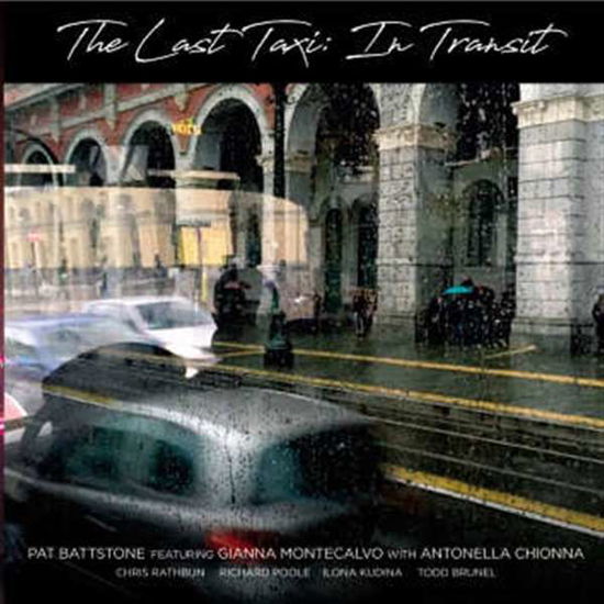 Last Taxi: In Transit - Pat Battstone - Musik - LEO RECORDS - 5024792083626 - 20. juli 2018