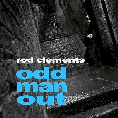 Odd Man Out - Rod Clements - Musique - MARKET SQUARE - 5030094126626 - 8 avril 2008