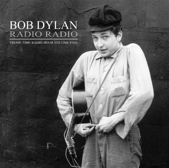Cover for Bob Dylan · Radio Radio Vol 5 (CD) (2013)