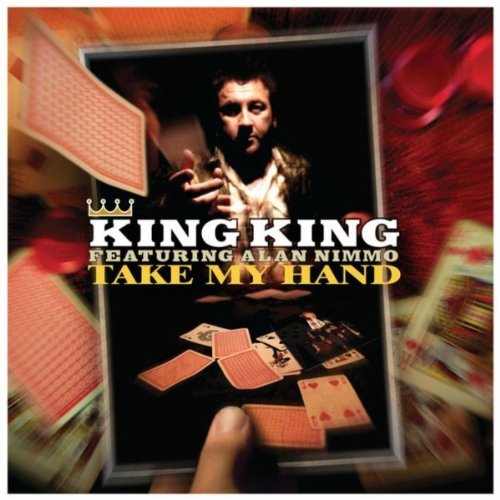 Take My Hand - King King / Nimmo,alan - Música - MANHATON - 5038787202626 - 3 de maio de 2011