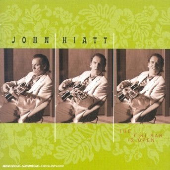 Cover for John Hiatt · Tiki Bar Is Open (CD) (2010)