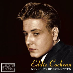 Never to Be Forgotten - Eddie Cochran - Musik - Hallmark - 5050457127626 - 29. januar 2013