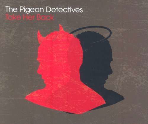 Cover for Pigeon Detectives · Pigeon Detectives-Take Her Back (CD)