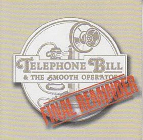 Final Reminder - Telephone Bill & the Smooth Op - Musiikki - KISSING SPELL - 5055066692626 - maanantai 8. joulukuuta 2008