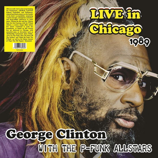 Live In Chicago 1989 With The P-Funk Allstars (Splatter Vinyl) - George Clinton - Musiikki - TRADING PLACES - 5060672880626 - perjantai 30. syyskuuta 2022