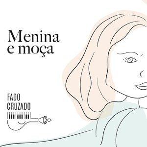 Menina E Moca - Fado Cruzado - Muziek - FADO AO CENTRO - 5065000383626 - 2 december 2022