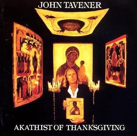 Cover for John Tavener · Akathist Of Thanksgiving (CD)