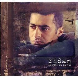 Le Reve Ou La Vie - Ridan - Music - SONY MUSIC - 5099751233626 - July 22, 2004