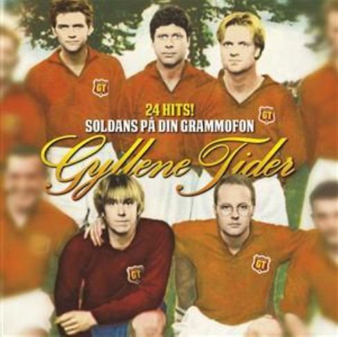 Cover for Gyllene Tider · 24 Hits ! Soldans Pa Din Grammofon (CD) (2013)