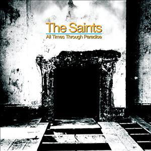 Cover for Saints · All Times Through Paradise (CD) (2011)