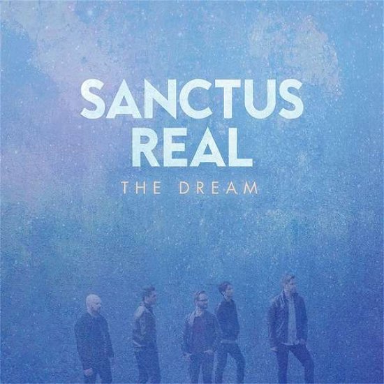 Cover for Sanctus Real · Dream (CD) (2014)