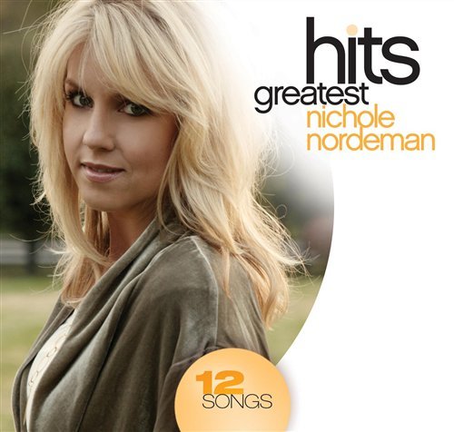 Cover for Nichole Nordeman · Greatest Hits (CD) (2008)
