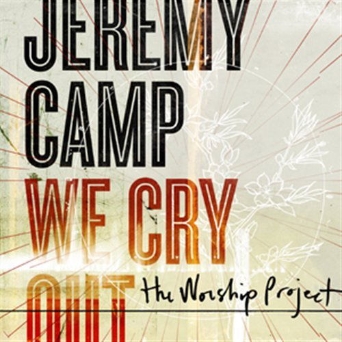 Cover for Jeremy Camp · Jeremy Camp-we Cry out (CD) (2010)