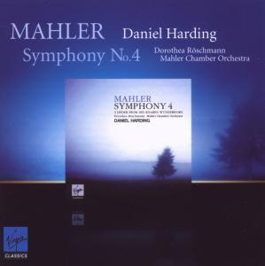 Mahler / Symphony No. 4 - Daniel Harding / Mahler Chamber Orchestra - Musik - VIRGIN CLASSICS - 5099968635626 - 7. september 2009