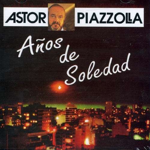 Cover for Astor Piazzolla · Anos De Soledad (CD) (2004)