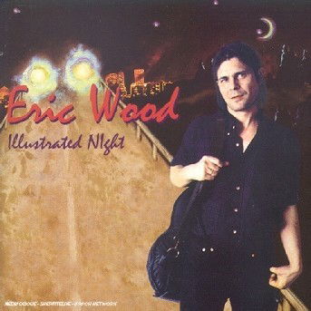 Cover for Eric Wood · Illustrated Night (CD)