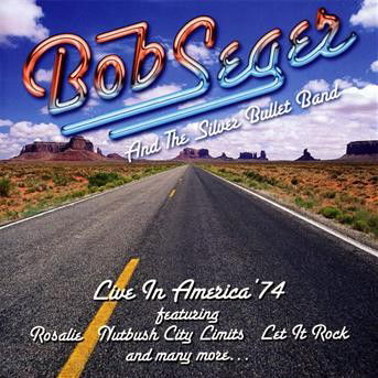 Live in 1974 - Bob Seger - Música - STORE FOR MUSIC - 8231950105626 - 16 de febrero de 2009