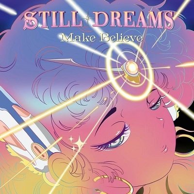 Make Believe - Still Dreams - Musiikki - ELEFANT - 8428846112626 - perjantai 14. toukokuuta 2021