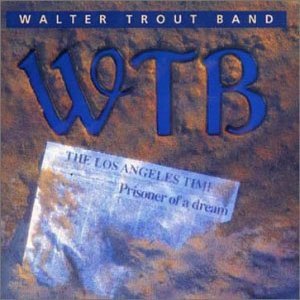 Cover for Trout Walter (Band) · Prisoner of a Dream (CD) [Bonus Tracks edition] (1991)