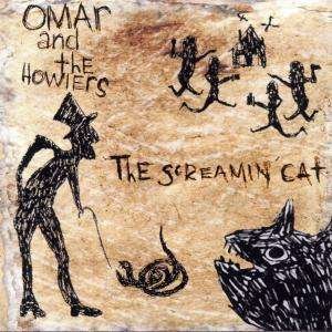 Cover for Omar &amp; the Howlers · Screaming Cat, the (CD) (2009)