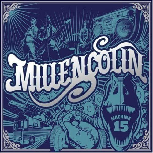 Machine 15 - Millencolin - Musiikki - BURNING HEART - 8714092205626 - maanantai 7. huhtikuuta 2008