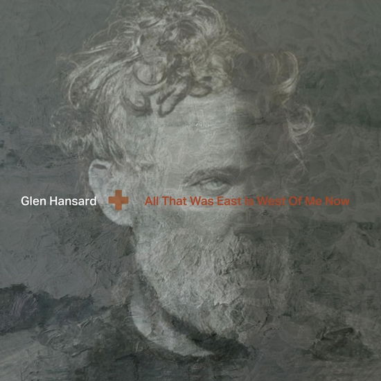 All That Was East is West of Me Now - Glen Hansard - Musikk - EPITAPH - 8714092797626 - 20. oktober 2023