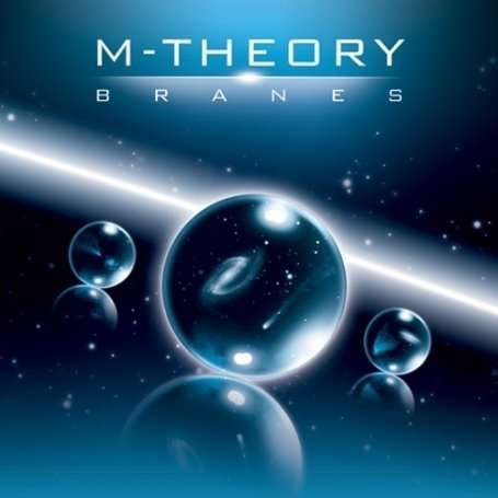 Branes - M-theory - Música - ALCHEMY - 9366977746626 - 10 de novembro de 2009