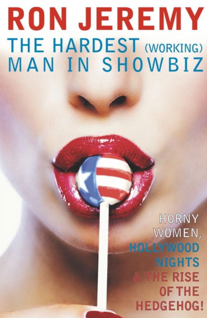 Cover for Ron Jeremy · The Hardest (working) Man in Showbiz (Paperback Book) (2007)