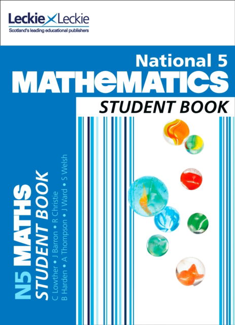 National 5 Mathematics Student Book - Student Book - Craig Lowther - Książki - Leckie & Leckie - 9780007504626 - 19 czerwca 2013