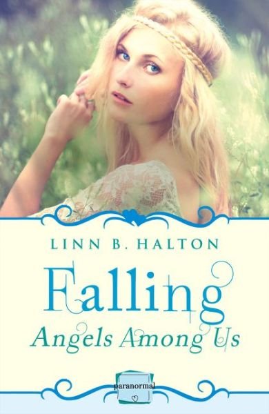 Linn B. Halton · Falling: (A Novella) - Angels Among Us (Taschenbuch) [Digital original ePub edition] (2017)