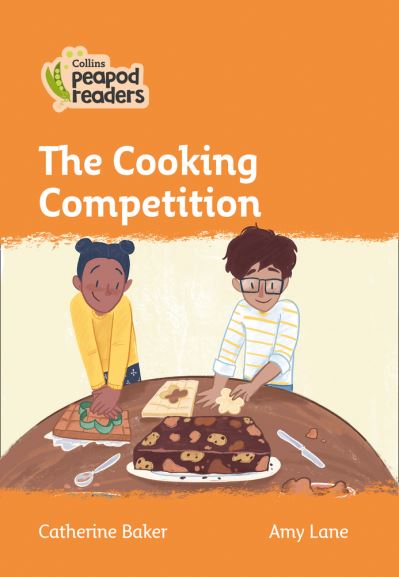 Cover for Catherine Baker · The Cooking Competition: Level 4 - Collins Peapod Readers (Paperback Book) [British edition] (2020)