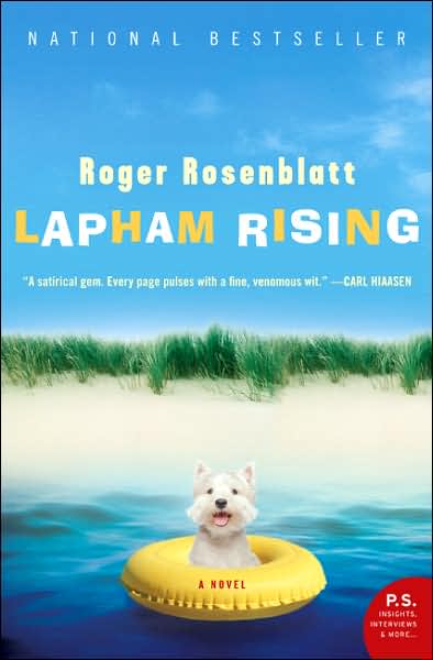 Cover for Roger Rosenblatt · Lapham Rising: a Novel (Paperback Book) [Reprint edition] (2007)