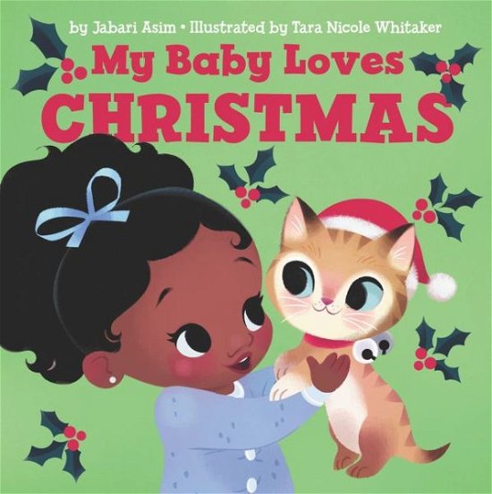 Cover for Jabari Asim · My Baby Loves Christmas: A Christmas Holiday Book for Kids (Board book) (2019)