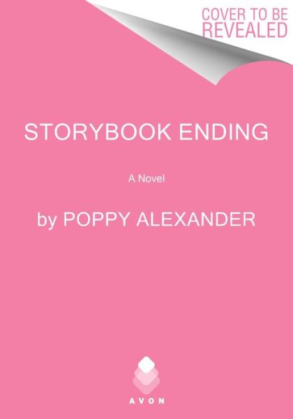 Storybook Ending: A Novel - Poppy Alexander - Livros - HarperCollins Publishers Inc - 9780063340626 - 26 de setembro de 2024