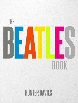 Cover for Hunter Davies · The Beatles Book (Book) (2016)