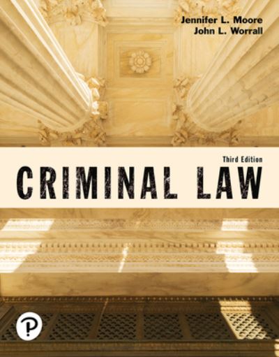 Criminal Law (Justice Series) - Jennifer Moore - Kirjat - Pearson - 9780135777626 - maanantai 1. maaliskuuta 2021