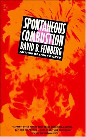 Spontaneous Combustion - David B. Feinberg - Books - Penguin Books - 9780140148626 - November 1, 1992