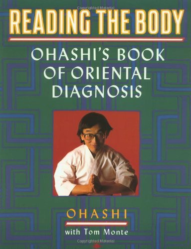Cover for Tom Monte · Reading the Body: Ohashi's Book of Oriental Diagnosis (Paperback Book) (1991)