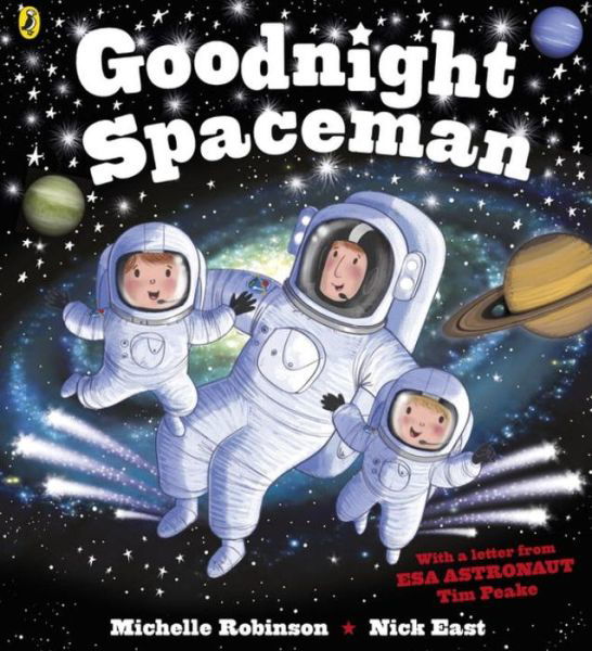 Goodnight Spaceman - Goodnight - Michelle Robinson - Bücher - Penguin Random House Children's UK - 9780141365626 - 7. April 2016