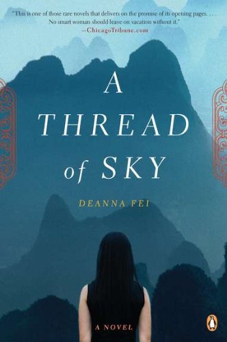 Cover for Deanna Fei · A Thread of Sky: a Novel (Pocketbok) [Reprint edition] (2011)