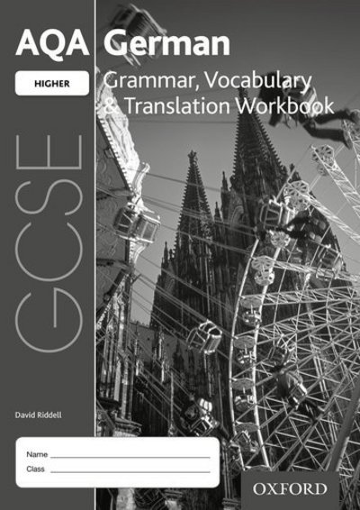 Cover for Riddell, David (, Bishop Auckland / County Durham, United Kingdom) · AQA GCSE German Higher Grammar, Vocabulary &amp; Translation Workbook (Pack of 8) (Bok) [3 Revised edition] (2017)