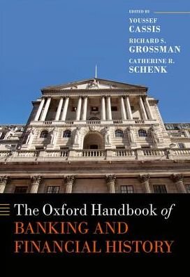 Cover for The Oxford Handbook of Banking and Financial History - Oxford Handbooks (Hardcover Book) (2016)